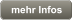 mehr Infos