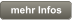mehr Infos